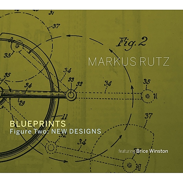 Blueprints-Figure Two: New Designs, Markus Rutz