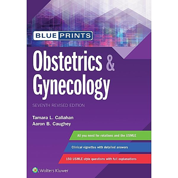 Blueprints Obstetrics & Gynecology, Revised Reprint, Tamara L. Callahan, Aaron B. Caughey