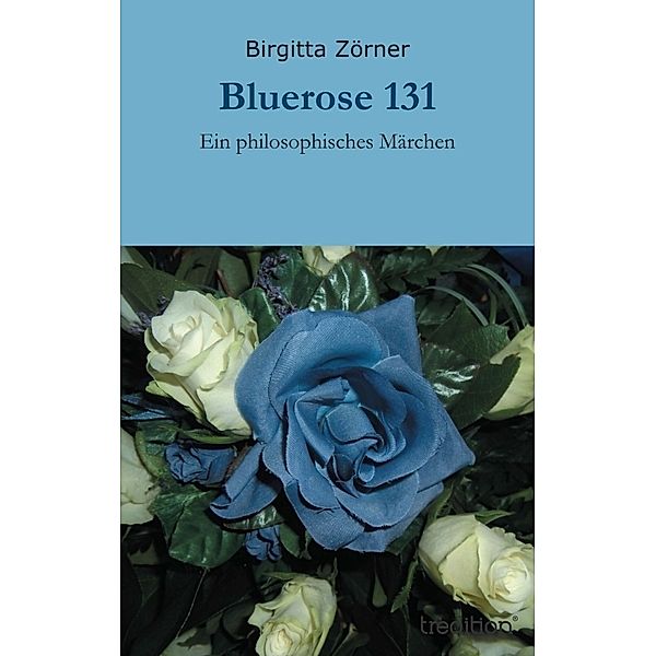 Bluerose 131, Birgitta Zörner