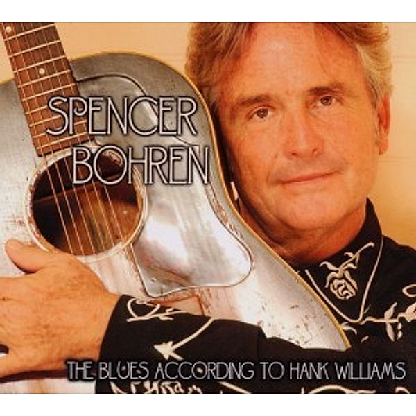 Blues According To Hank Williams, Spencer Bohren