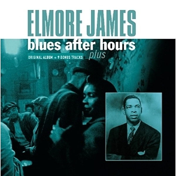 Blues After Hours Plus, Elmore James