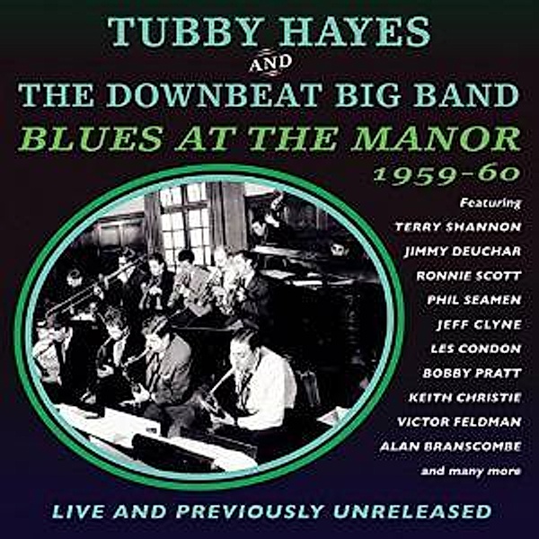 Blues At The Manor 1959-60, Tubby Hayes & The Downbeat Big Band