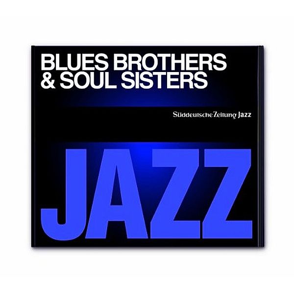 Blues Brothers & Soul Sisters, Süddeutsche Zeitung Jazz CD 01