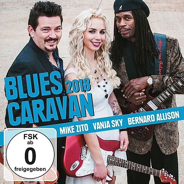 Blues Caravan 2018 (Cd+Dvd), Mike Zito, Vanja Sky, Bernard Allison