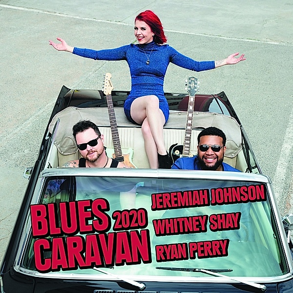 Blues Caravan 2020 (Cd+Dvd), Jeremiah Johnson, Whitney Shay, Ryan Perry