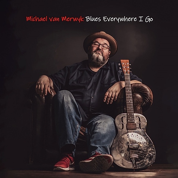 Blues Everywhere I Go, Michael Van Merwyk
