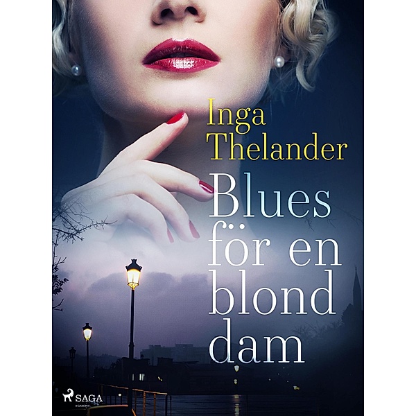 Blues för en blond dam, Inga Thelander