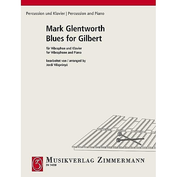 Blues for Gilbert, Mark Glentworth