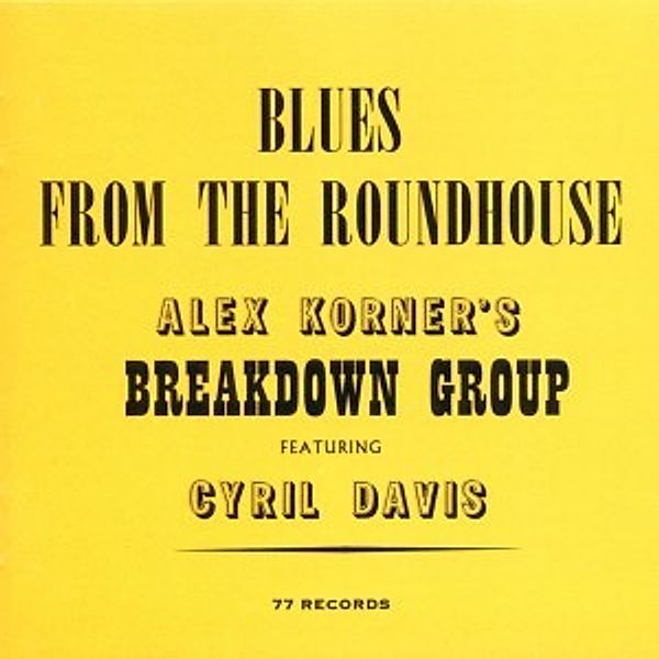 Blues From The Roundhouse, Alexis & Davis,Cyril Corner