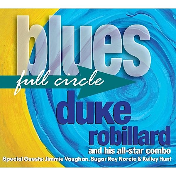 Blues Full Circle, Duke Robillard