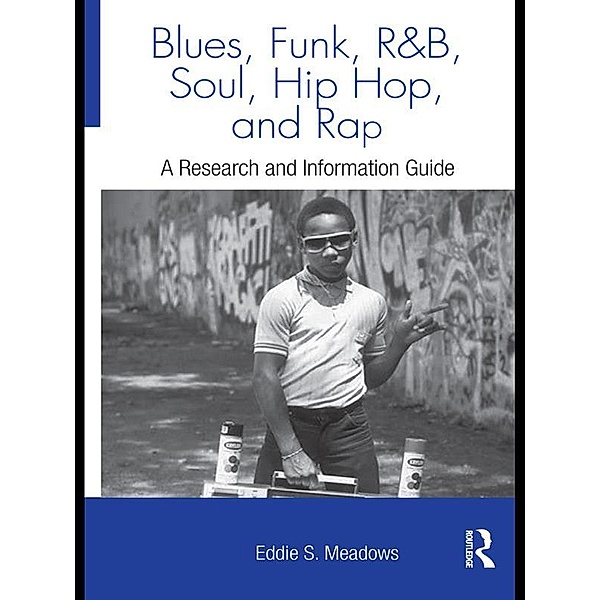 Blues, Funk, Rhythm and Blues, Soul, Hip Hop, and Rap, Eddie S. Meadows