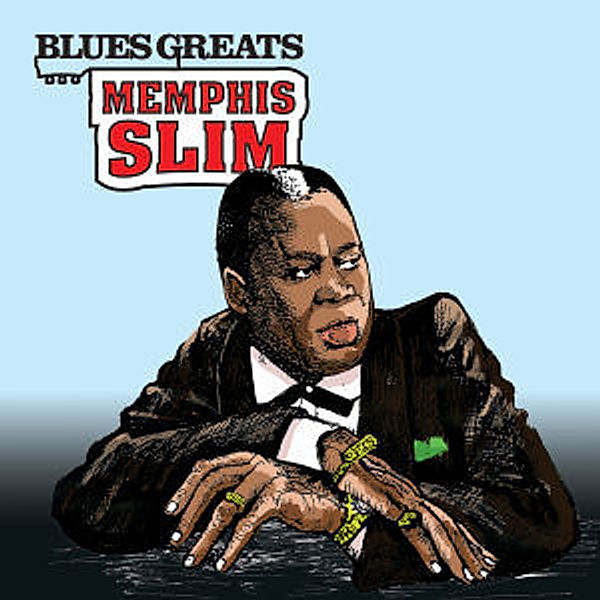 Blues Greats: Memphis Sllim, Memphis Slim