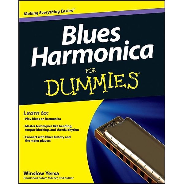 Blues Harmonica For Dummies, Winslow Yerxa