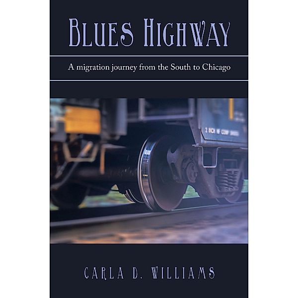 Blues Highway, Carla D. Williams