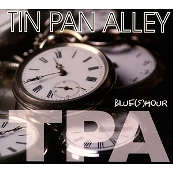 Blue(S) Hour, Tin Pan Alley