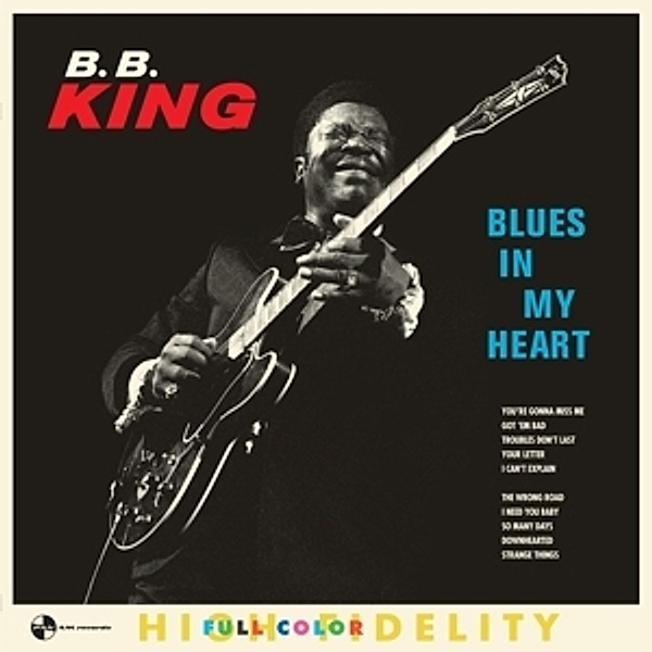 Blues In My Heart+2 Bonus Tracks (Vinyl), B.b. King