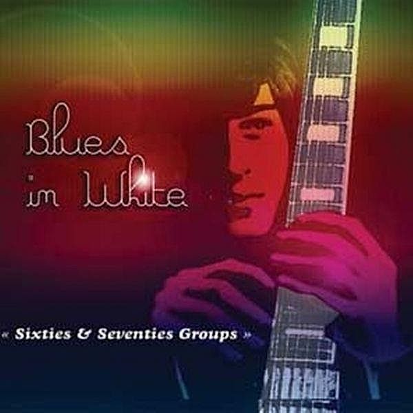 Blues In White-60'S & 70'S Gro, Diverse Interpreten