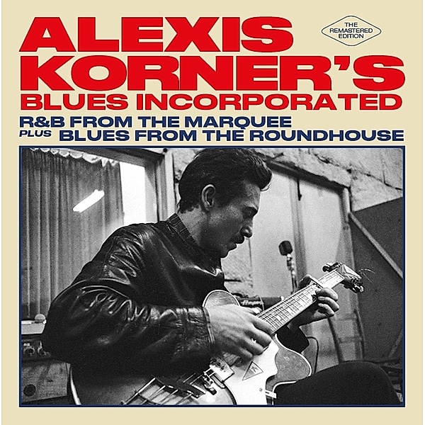 Blues Incorporated+Blues From The Roundhouse, Alexis Korner