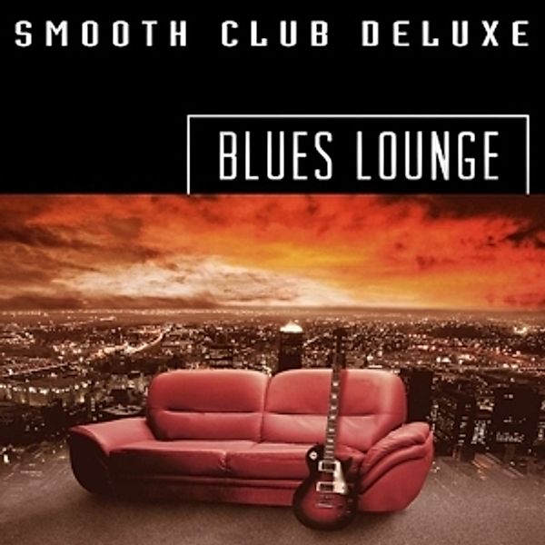 Blues Lounge, Smooth Club Deluxe