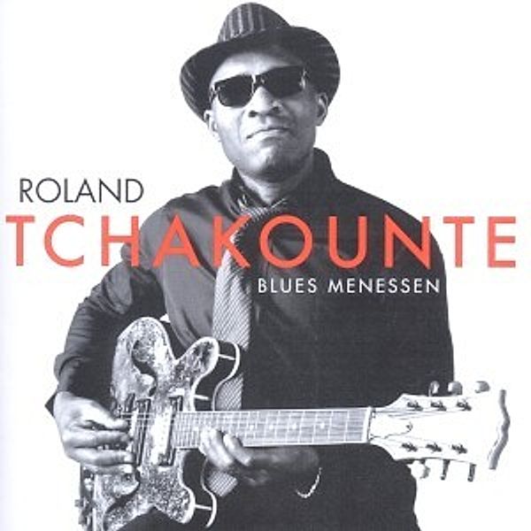 Blues Menessen, Roland Tchakounte