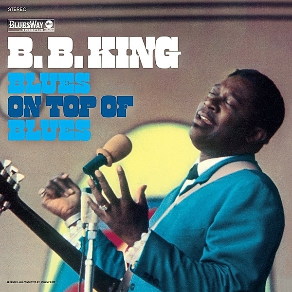 Blues On Top Of Blues (Vinyl), B.b. King