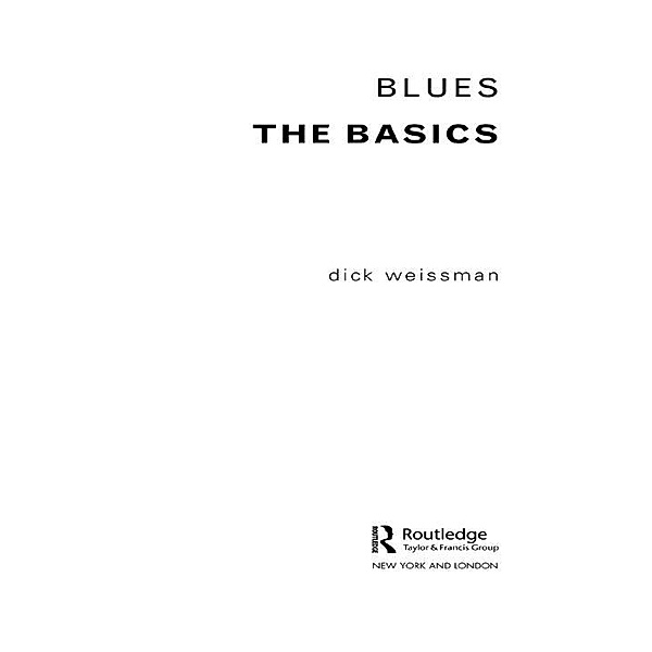 Blues: The Basics, Dick Weissman