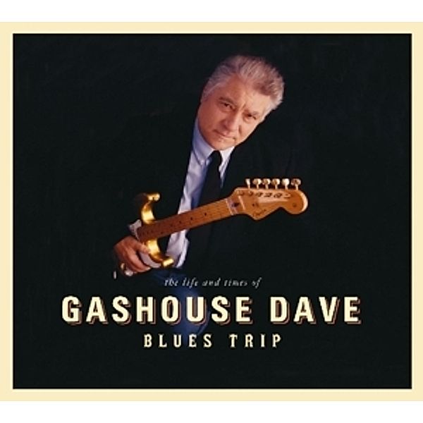 Blues Trip, Gashouse Dave