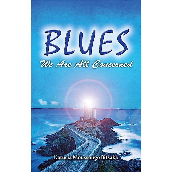 Blues: We are all Concerned, katucia Moussongo Bitsaka