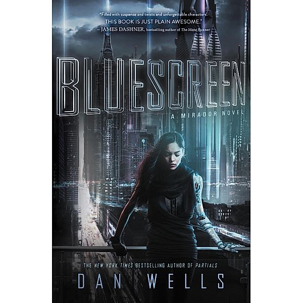 Bluescreen / Mirador Bd.1, Dan Wells