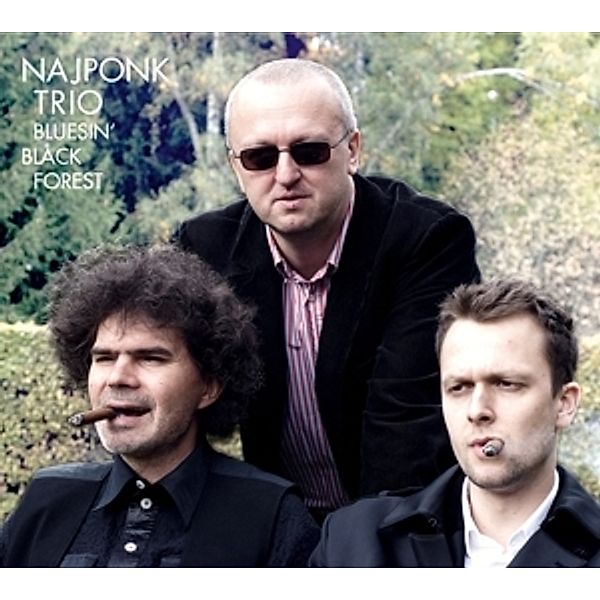 Bluesin' Black Forest, Najponk Trio