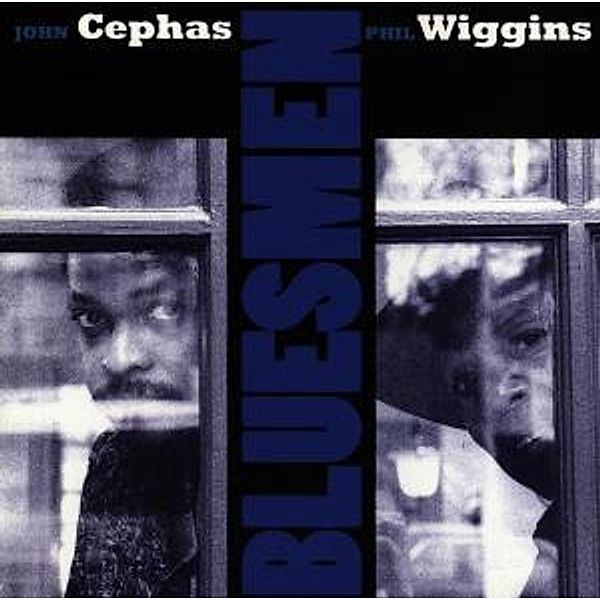 Bluesmen, John & Wiggins,Phil Cephas