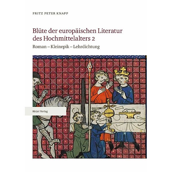 Blüte der europäischen Literatur des Hochmittelalters 2, Fritz Peter Knapp