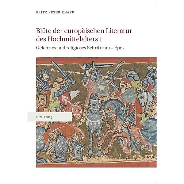 Blüte der europäischen Literatur des Hochmittelalters.Bd.1, Fritz Peter Knapp