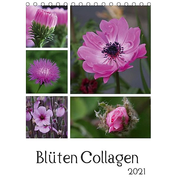 Blüten Collagen (Tischkalender 2021 DIN A5 hoch), Schnellewelten