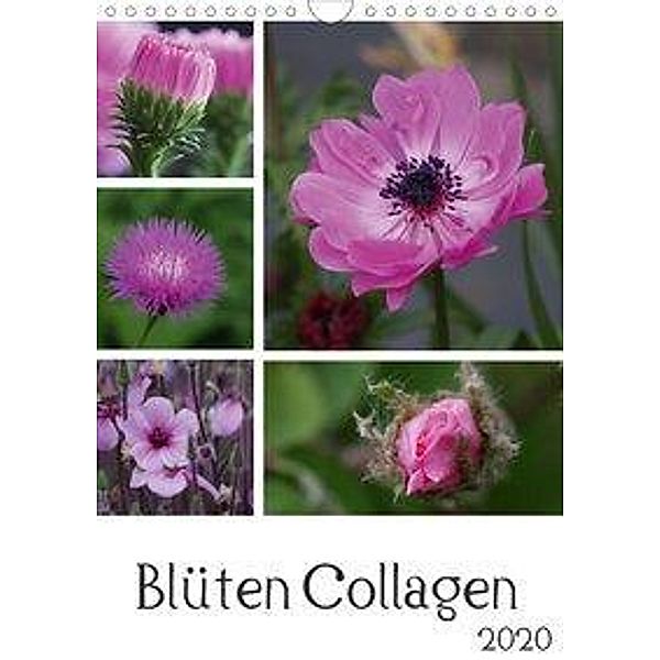 Blüten Collagen (Wandkalender 2020 DIN A4 hoch)