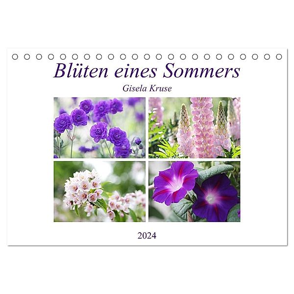 Blüten eines Sommers (Tischkalender 2024 DIN A5 quer), CALVENDO Monatskalender, Gisela Kruse
