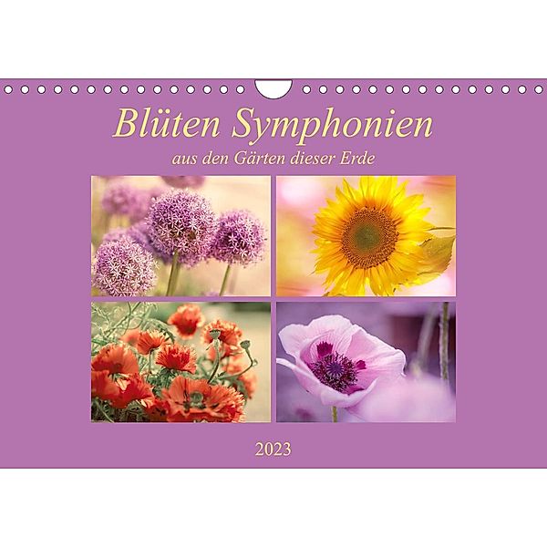 Blüten Symphonien aus den Gärten dieser Erde (Wandkalender 2023 DIN A4 quer), Tanja Riedel
