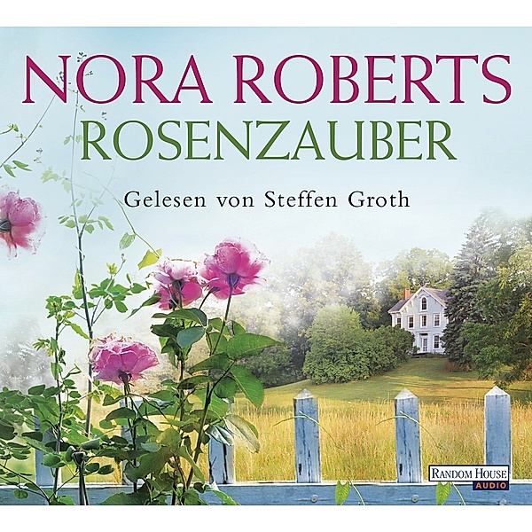 Blüten Trilogie - 1 - Rosenzauber, Nora Roberts