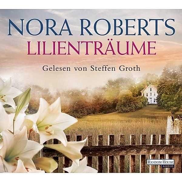Blüten Trilogie - 2 - Lilienträume, Nora Roberts