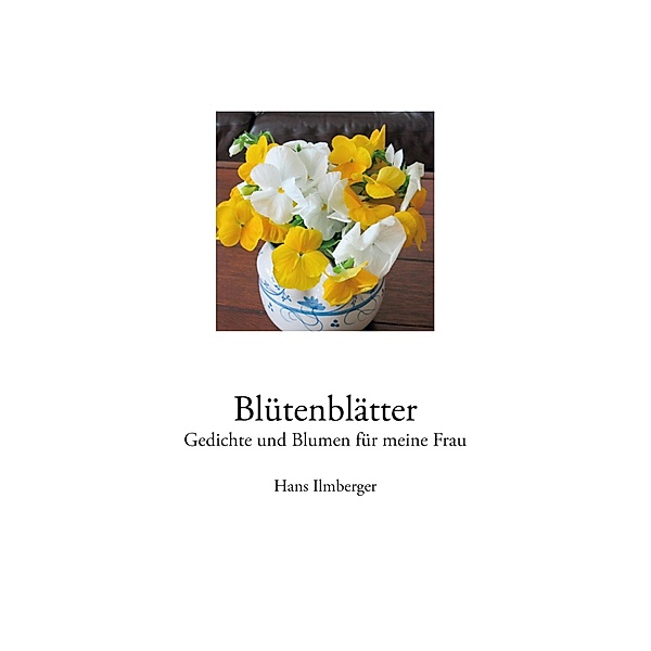 Blütenblätter, Hans Ilmberger