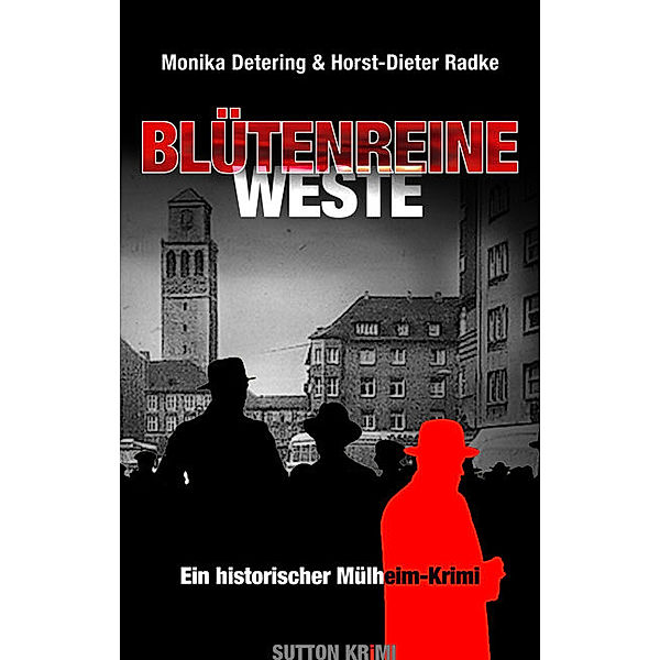 Blütenreine Weste, Monika Detering, Horst-Dieter Radke