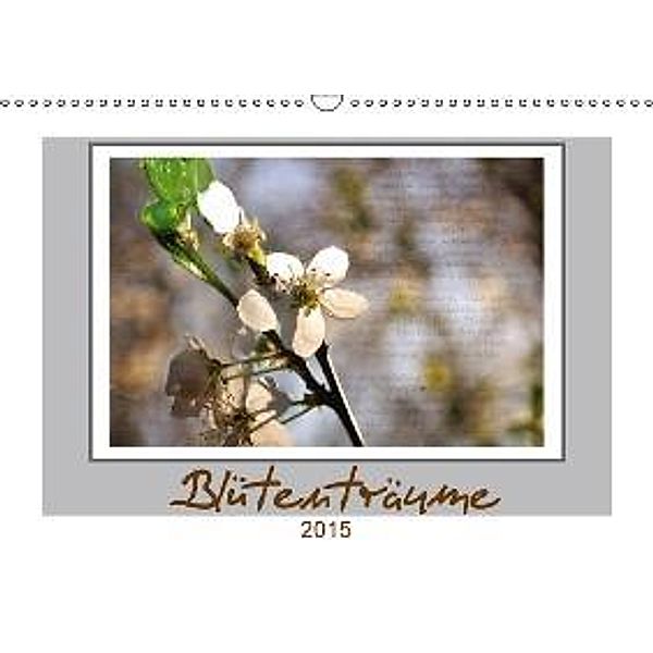 Blütenträume 2015 (Wandkalender 2015 DIN A3 quer), Christiane calmbacher