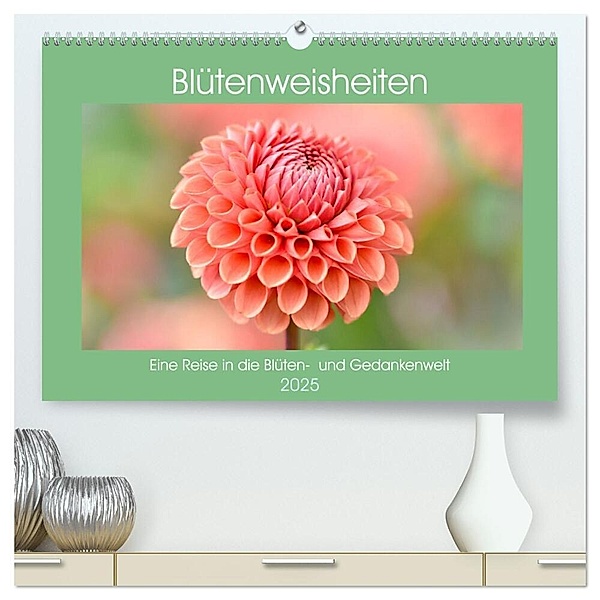 Blütenweisheiten (hochwertiger Premium Wandkalender 2025 DIN A2 quer), Kunstdruck in Hochglanz, Calvendo, Aneta Zofia Brinker