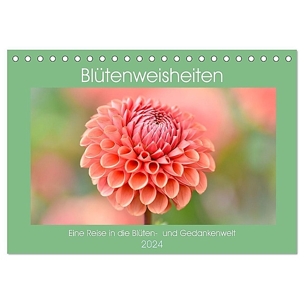 Blütenweisheiten (Tischkalender 2024 DIN A5 quer), CALVENDO Monatskalender, Aneta Zofia Brinker