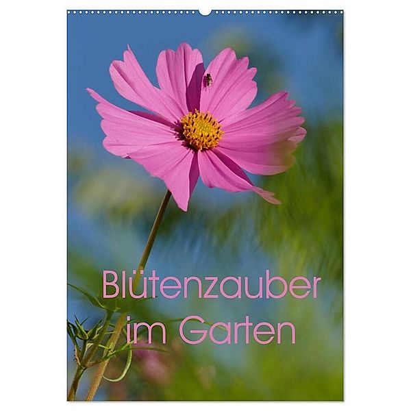 Blütenzauber im Garten (Wandkalender 2024 DIN A2 hoch), CALVENDO Monatskalender, Calvendo