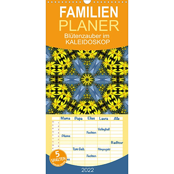Blütenzauber im KALEIDOSKOP Familienplaner (Wandkalender 2022 , 21 cm x 45 cm, hoch), Sabine Hampe-Neves