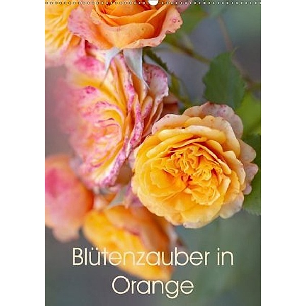Blütenzauber in Orange (Wandkalender 2020 DIN A2 hoch), Ulrike Adam
