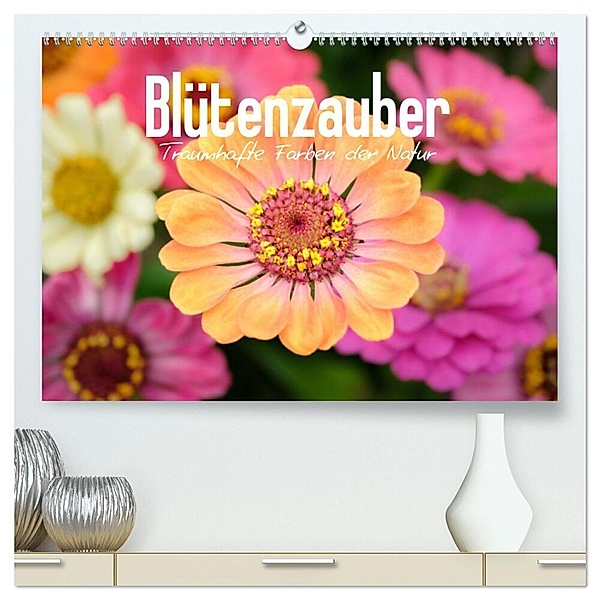 Blütenzauber - Traumhafte Farben der Natur (hochwertiger Premium Wandkalender 2024 DIN A2 quer), Kunstdruck in Hochglanz, BENPX MEDIA