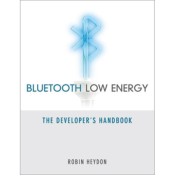 Bluetooth Low Energy, Robin Heydon