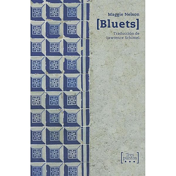 Bluets, Maggie Nelson